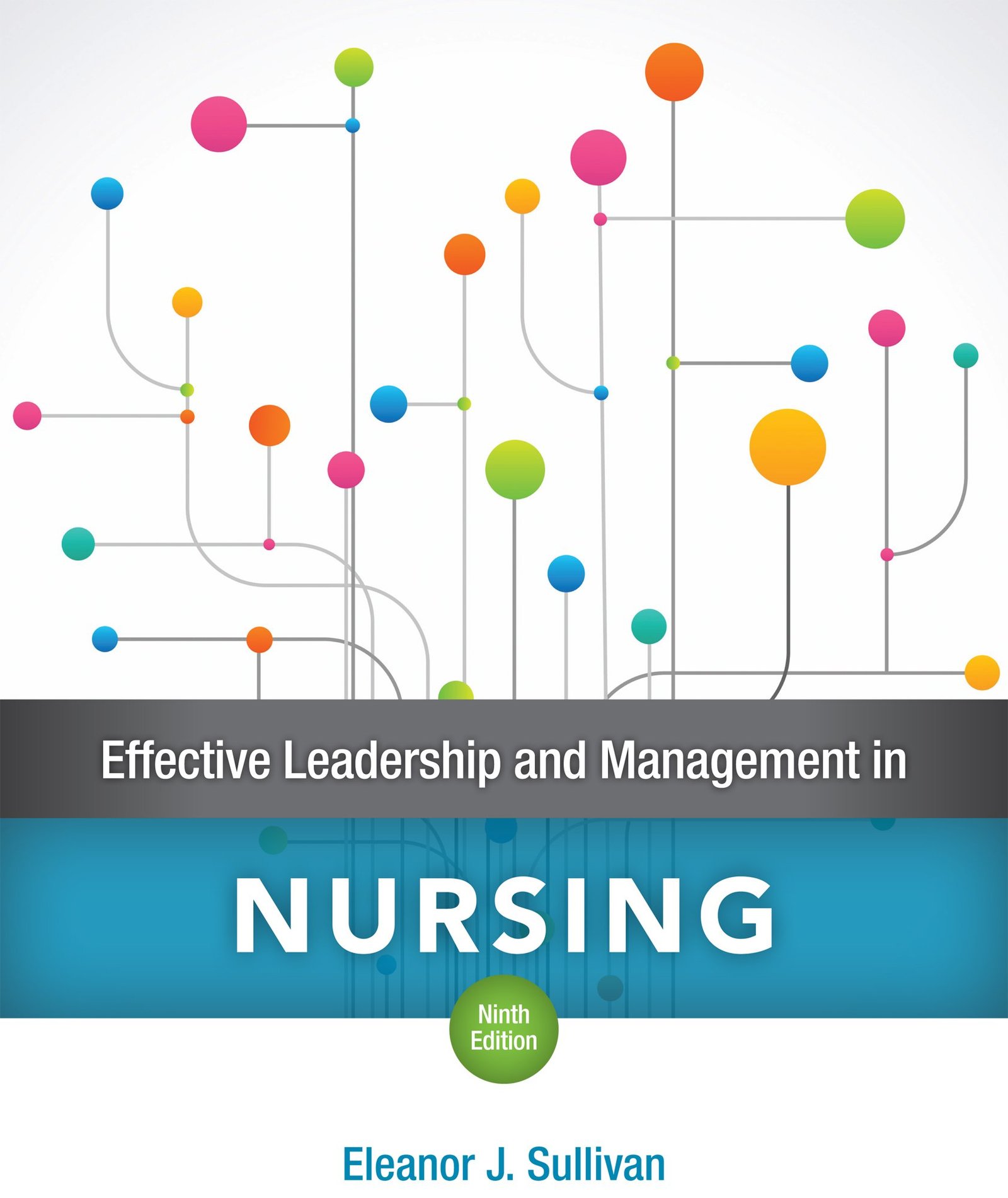 Effective Leadership and Management in Nursing - 9th Edition