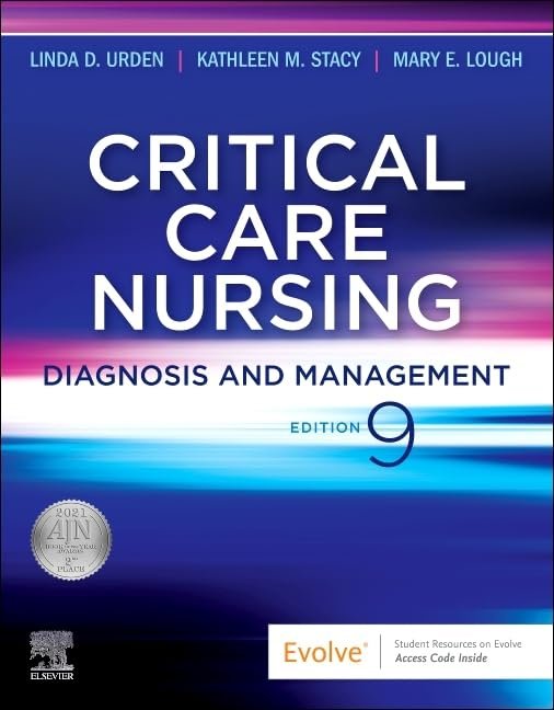 Critical Care Nursing: Diagnosis and Management - 9th Edition