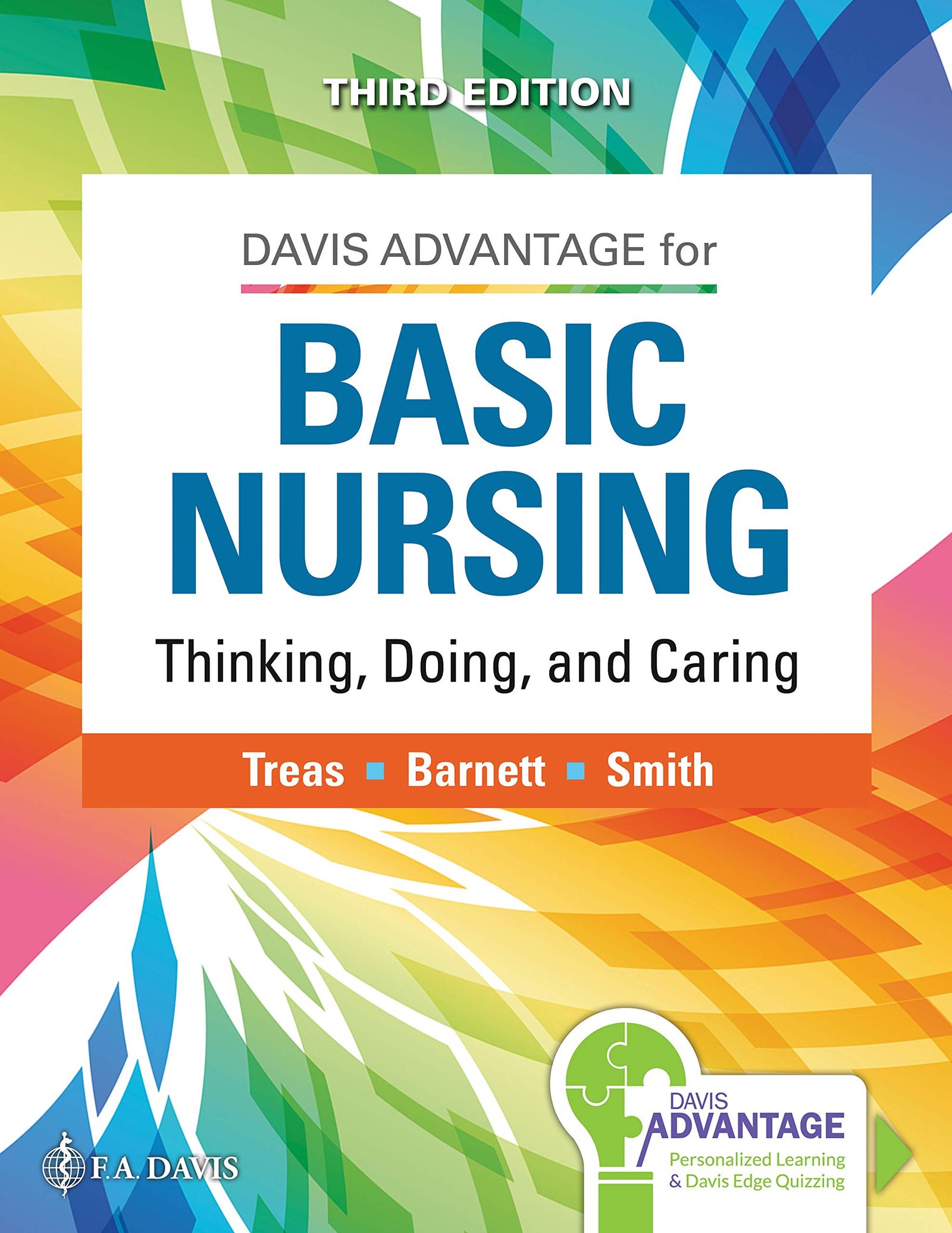 Davis Advantage for Basic Nursing: Thinking, Doing, and Caring: Thinking, Doing, and Caring - Third Edition