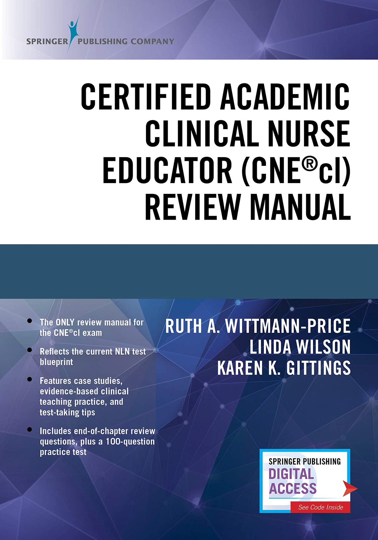 Certified Academic Clinical Nurse Educator (CNEcl) Review Manual – A Systematic CNEcl Review Book, Includes a CNEcl Practice Exam and Essential Knowledge Designated by NLN - First Edition