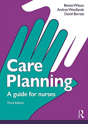 Care Planning: A guide for nurses - 3rd Edition