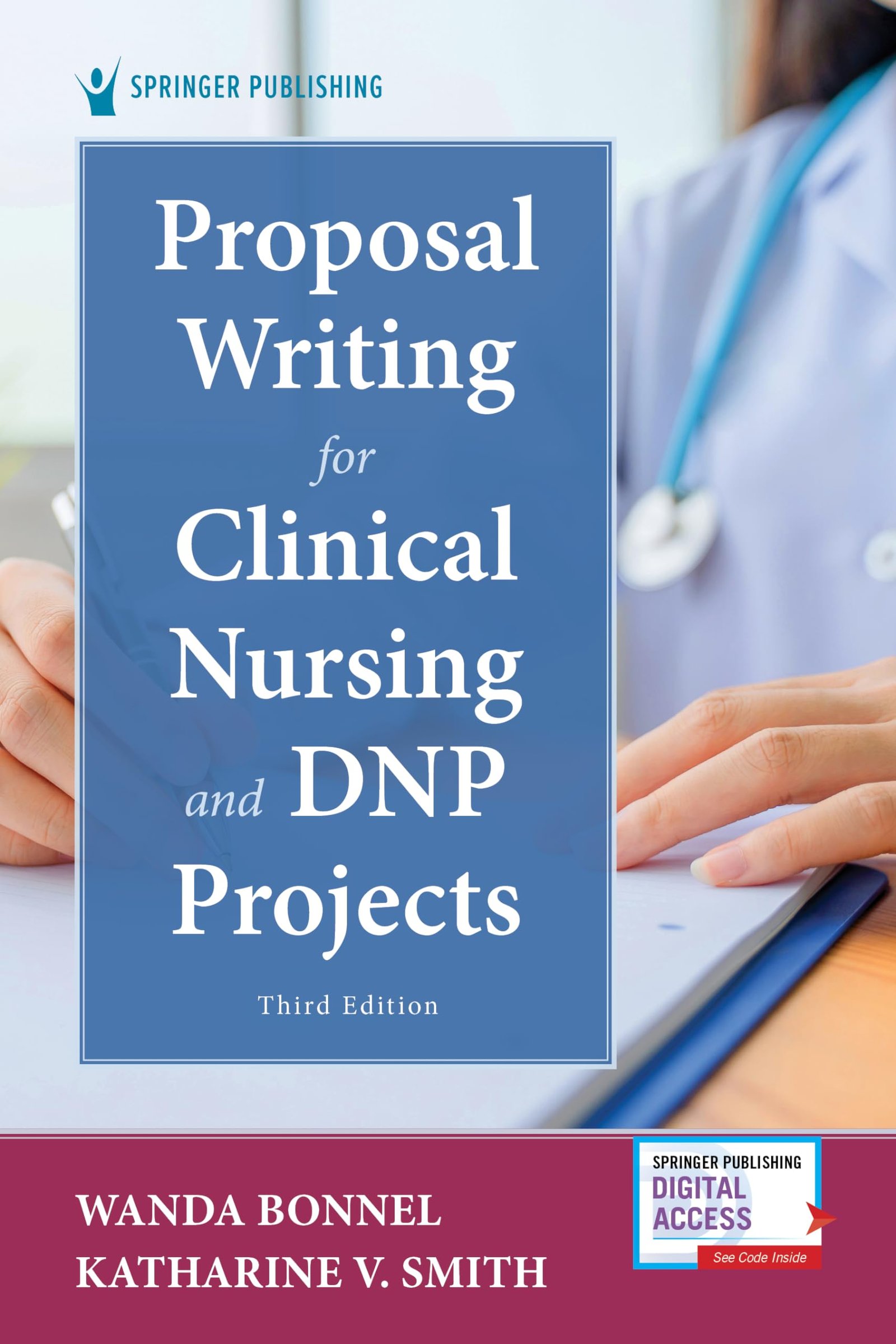 Proposal Writing for Clinical Nursing and DNP Projects - Third Edition, New