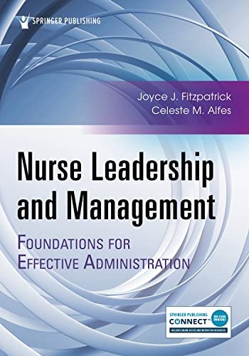 Nurse Leadership and Management: Foundations for Effective Administration - First Edition 3